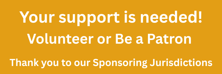 Your support is needed. Volunteer or be a patron. Thank you to our sponsoring jurisdictions.